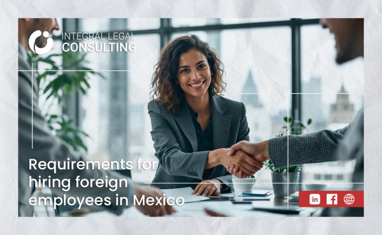 Requirements for Hiring Foreign Employees in Mexico